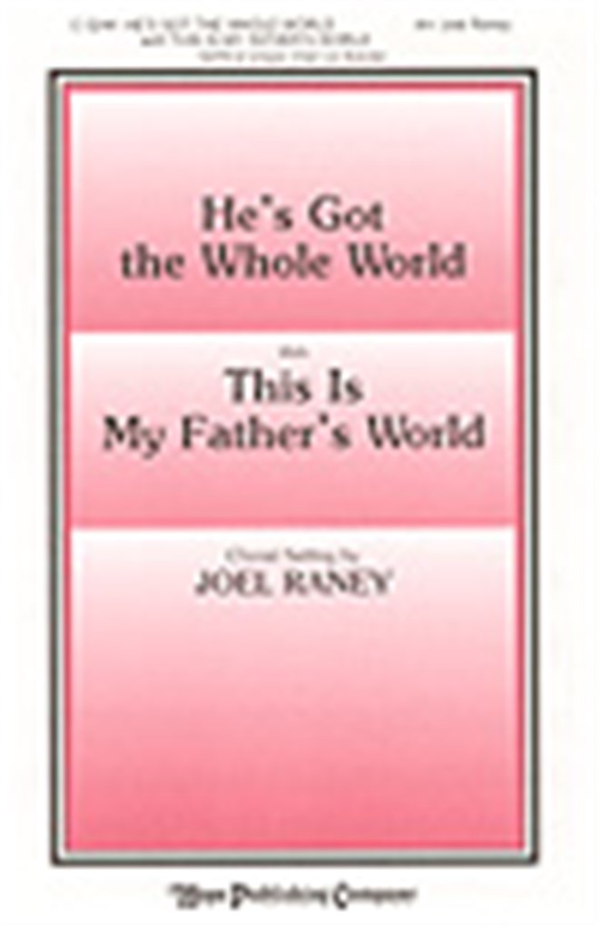 He's Got the Whole World-This is My Father's World